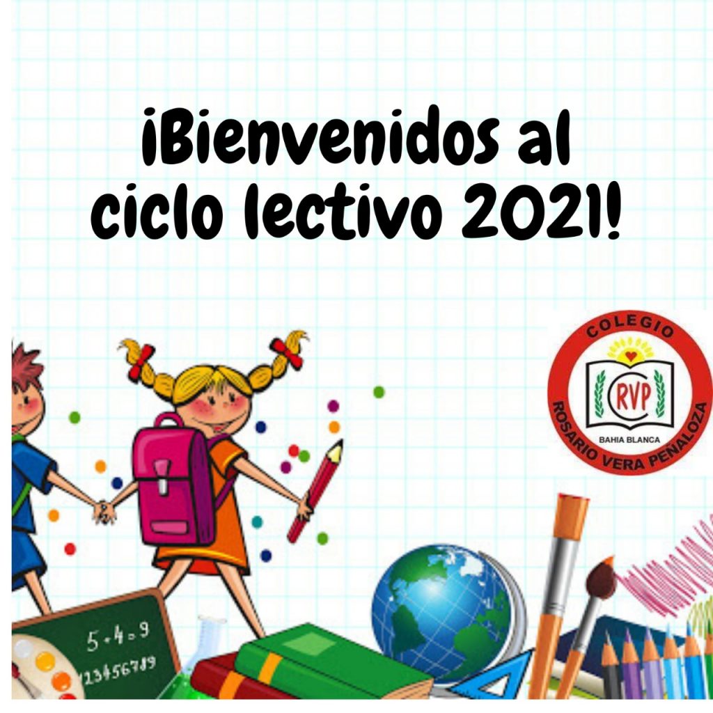 Bienvenidos al Ciclo Lectivo 2021